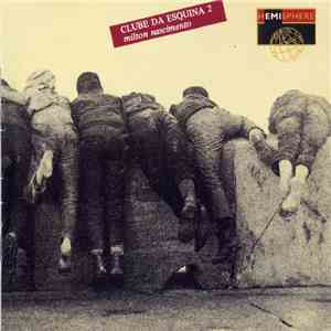 Milton Nascimento - Clube Da Esquina 2 download flac