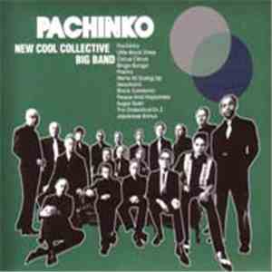 New Cool Collective Big Band - Pachinko download flac