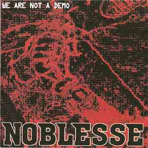 Noblesse - We Are Not A Demo download flac
