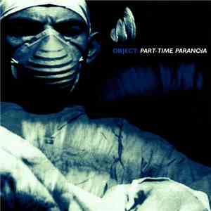 Object  - Part-Time Paranoia download flac