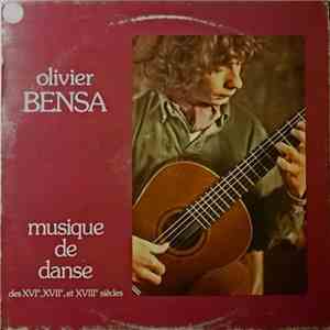 Olivier Bensa - Musique De Danse Des XVIᵉ, XVIIᵉ, Et XVIIIᵉ Siècles download flac