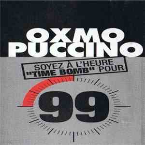 Oxmo Puccino - Soyez A L'heure "Time Bomb" Pour 99 download flac