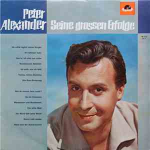 Peter Alexander - Seine Grossen Erfolge download flac