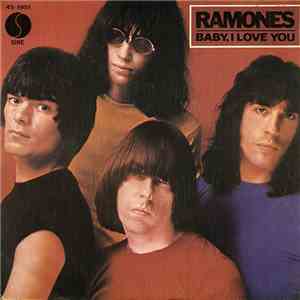 Ramones - Baby, I Love You download flac