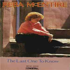 Reba McEntire - The Last One To Know download flac