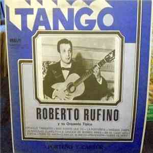 Roberto Rufino - Porteño Y Cantor download flac