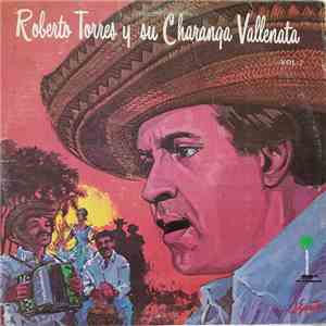 Roberto Torres - Roberto Torres Y Su Charanga Vallenata Vol 2 download flac