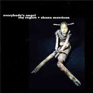 Roy Rogers , Shana Morrison - Everybody's Angel download flac