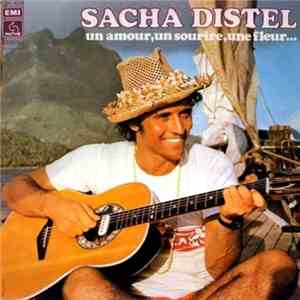 Sacha Distel - Un amour, un sourire, une fleur... download flac