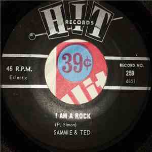 Sammie & Ted, The Chellows - I Am A Rock / Did You Ever Have To Make Up Your Mind FLAC album
