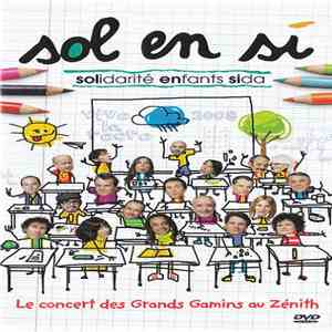 Sol En Si - Le Concert Des Grands Gamins Au Zénith download flac