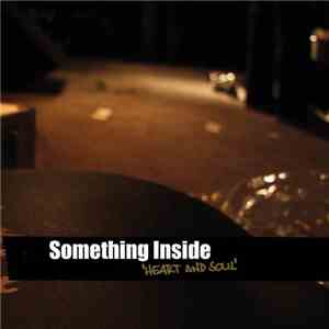 Something Inside - Heart And Soul download flac
