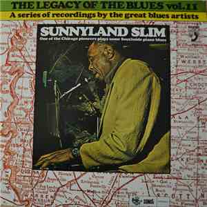 Sunnyland Slim - The Legacy Of The Blues Vol. 11. download flac