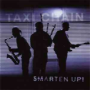 Taxi Chain - Smarten Up! download flac