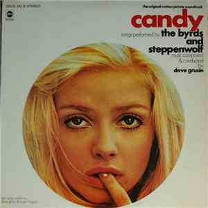 The Byrds And Steppenwolf, Dave Grusin - Candy (The Original Motion Picture Soundtrack) download flac