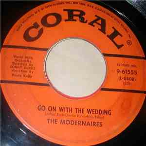 The Modernaires - Go On With The Wedding download flac