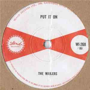 The Wailers - Put It On / Love Won't Be Mine download flac
