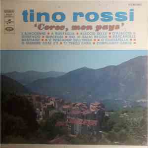 Tino Rossi - Corse, Mon Pays download flac