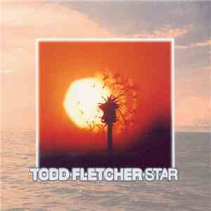 Todd Fletcher - Star download flac