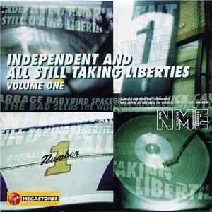 Various - Independent And All Still Taking Liberties - Volume 1 download flac