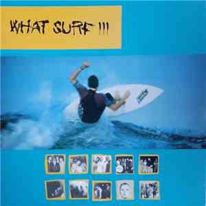 Various - What Surf III download flac