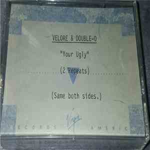 Velore & Double-O - Your Ugly download flac