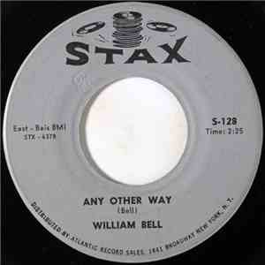William Bell - Any Other Way / Please Help Me I'm Falling download flac