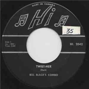 Bill Black's Combo - Twist-Her download flac