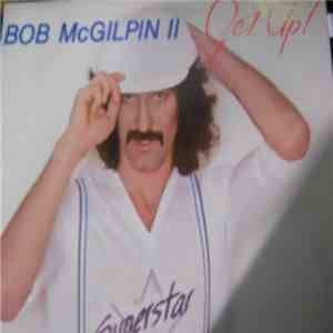 Bob McGilpin II - Get Up download flac