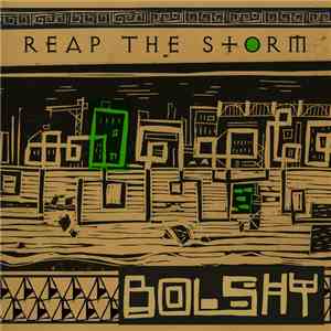 Bolshy - Reap The Storm download flac