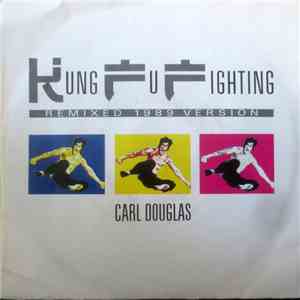 Carl Douglas - Kung Fu Fighting (Remixed 1989 Version) download flac