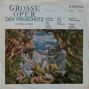 Carl Maria von Weber, Berliner Philharmoniker, Joseph Keilberth - Der Freischütz (Opernquerschnitt) download flac