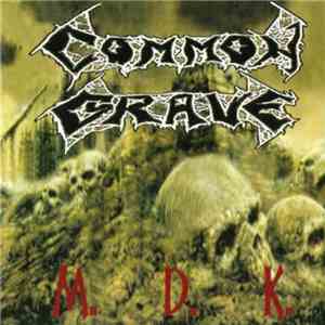 Common Grave - M.D.K. download flac