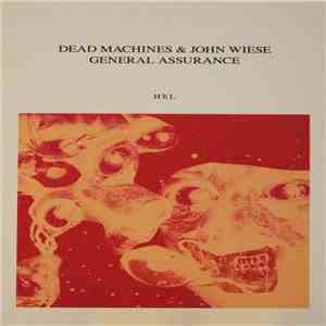 Dead Machines & John Wiese - General Assurance download flac