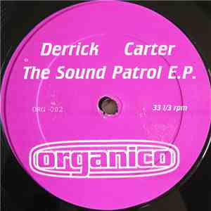 Derrick Carter - The Sound Patrol E.P. download flac