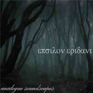Epsilon Eridani - Analogue Soundscapes EP download flac