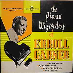 Errol Garner & His Trio - The Piano Wizardry Of Erroll Garner download flac