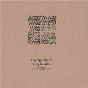 Flyying Colours - Long Holiday download flac