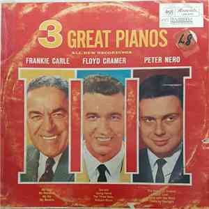 Frankie Carle, Floyd Cramer, Peter Nero - 3 Great Pianos download flac