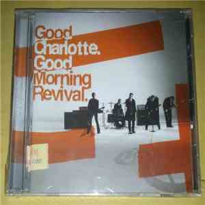 Good Charlotte - Good Morning Revival download flac
