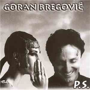 Goran Bregović - P.S. FLAC album