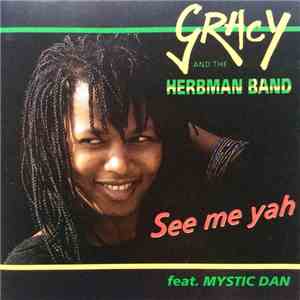 Gracy And The Herbman Band - See Me Yah download flac