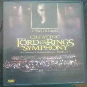 Howard Shore - Creating The Lord Of The Rings Symphony - A Composer's Journey Through Middle-earth download flac