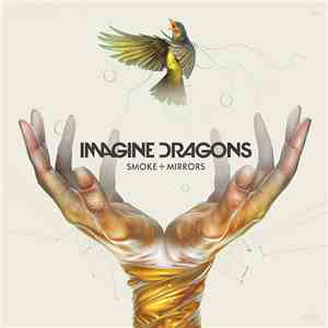 Imagine Dragons - Smoke + Mirrors download flac