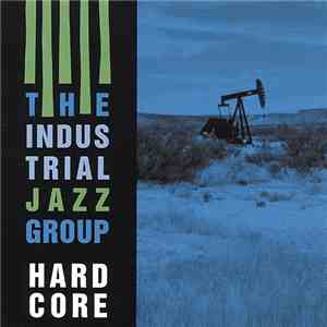 Industrial Jazz Group - Hardcore download flac