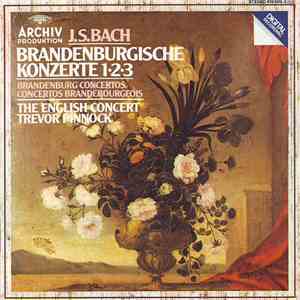 J.S. Bach - The English Concert, Trevor Pinnock - Brandenburgische Konzerte 1•2•3 download flac