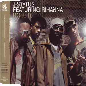 J-Status Featuring Rihanna - Roll It download flac
