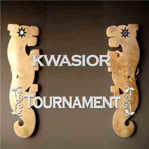 Kwasior - Tournament download flac