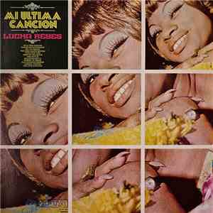 Lucha Reyes - Mi Ultima Cancion download flac