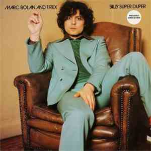Marc Bolan & T.Rex - Billy Super Duper download flac